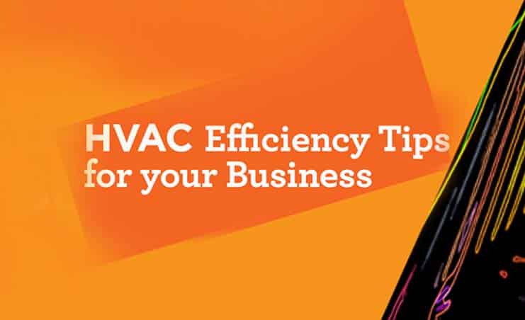 Featured image for “HVAC Efficiency Tips for your Business”