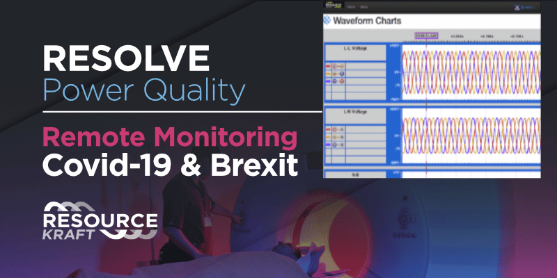 Featured Image for “RESOLVE Power Quality: Remote Monitoring Covid-19 & Brexit”